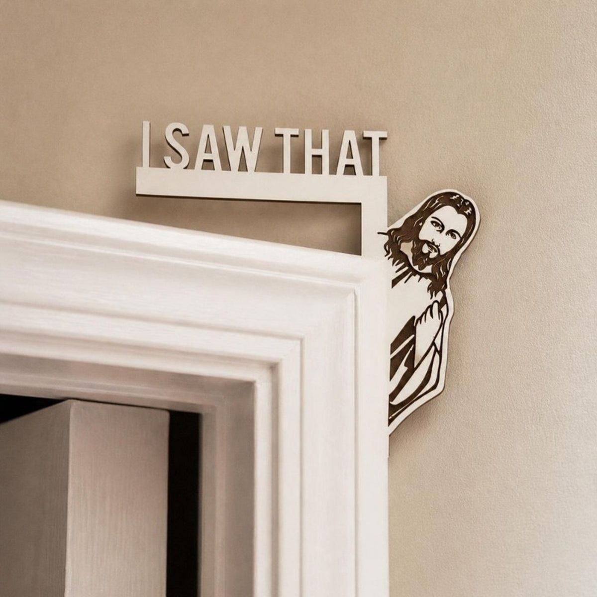 I saw that Jesus door corner sitter on a door frame
