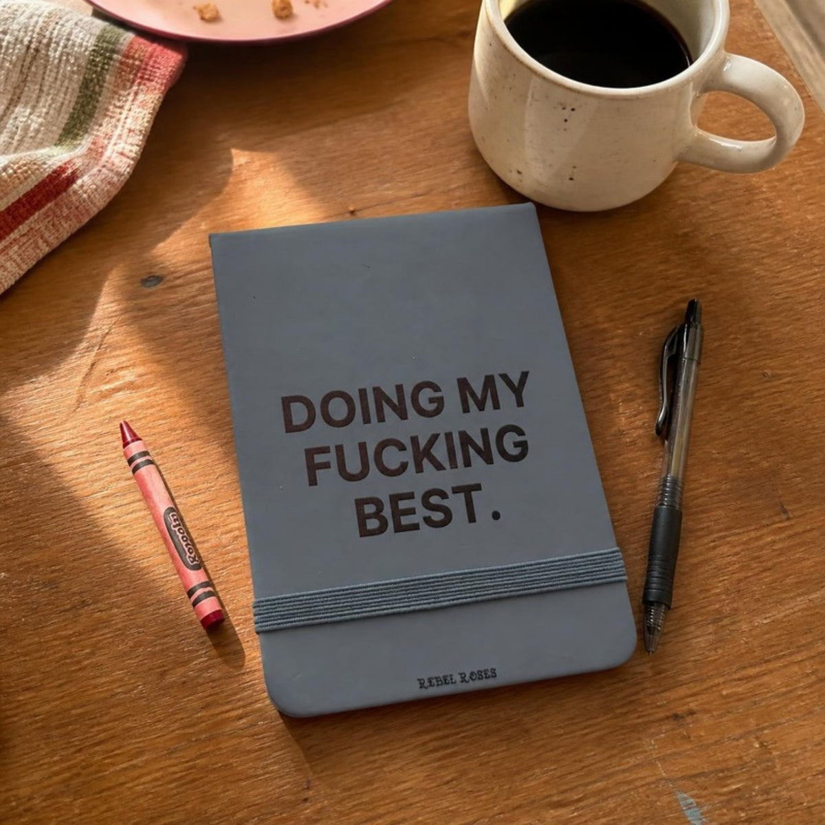 Doing my fucking best notepad on a kitchen table
