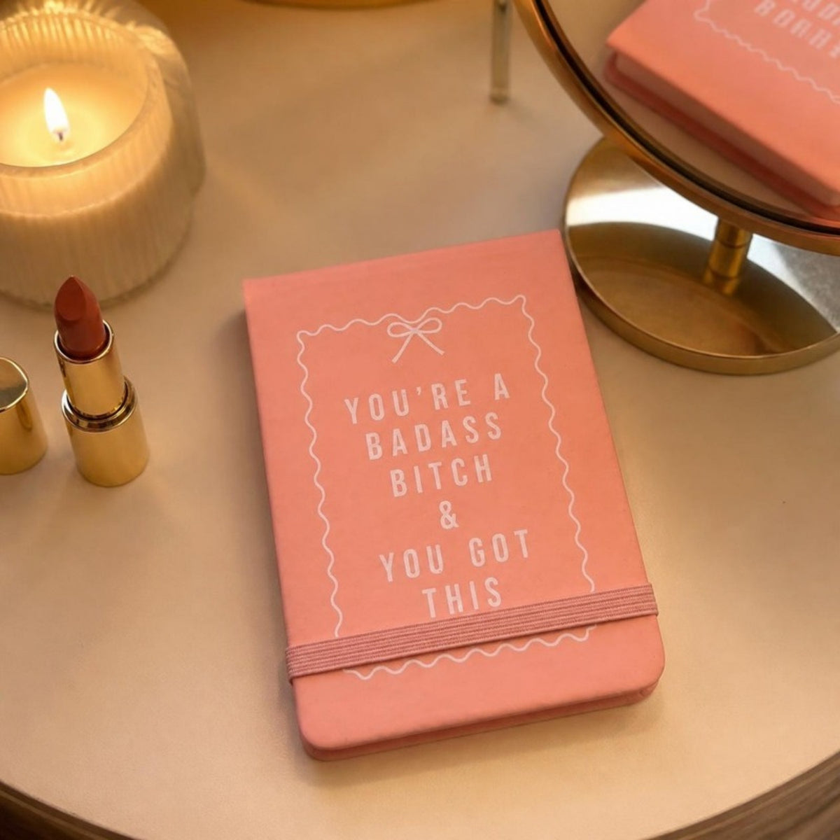 You're a badass bitch notepad on a vanity