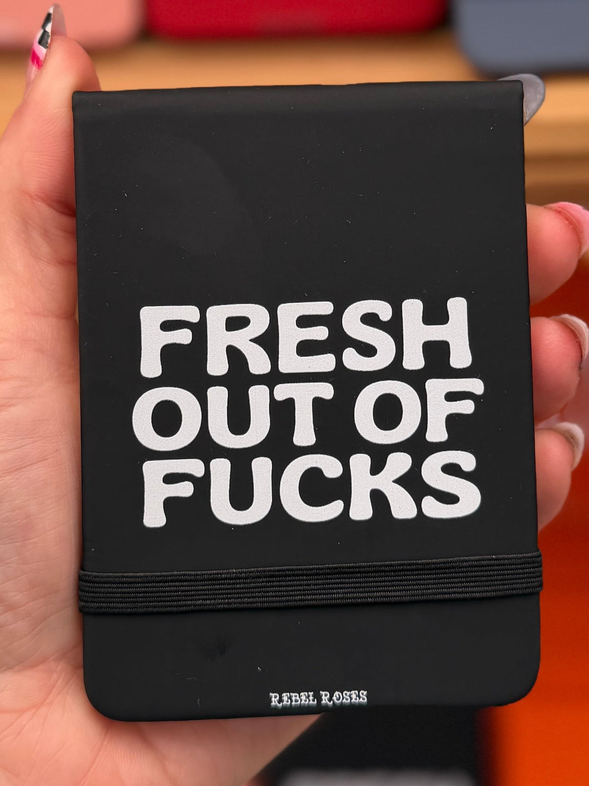Fresh out of fucks leatherette notepad by Rebel Roses