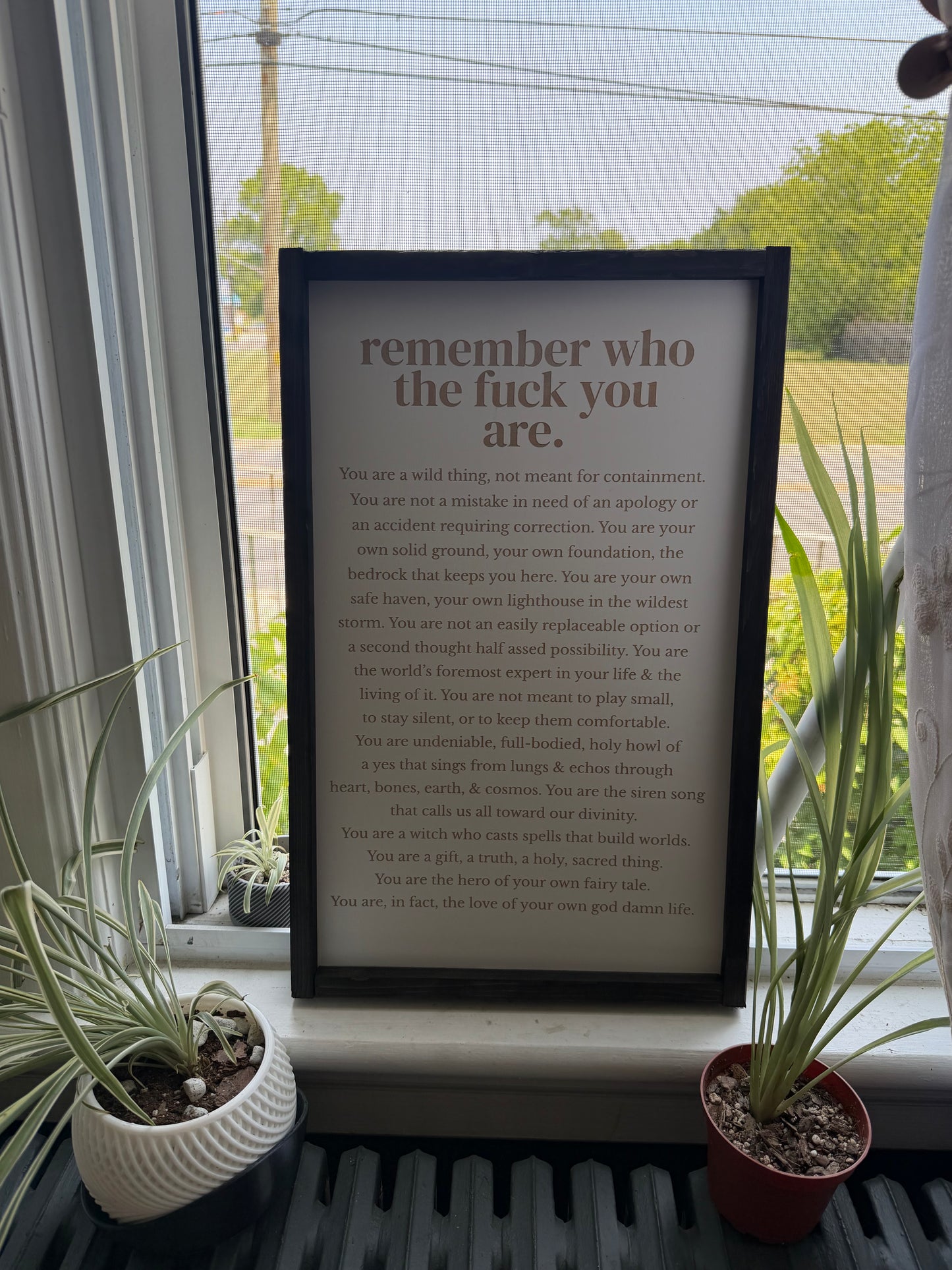 Remember who the fuck you are framed sign 12x24