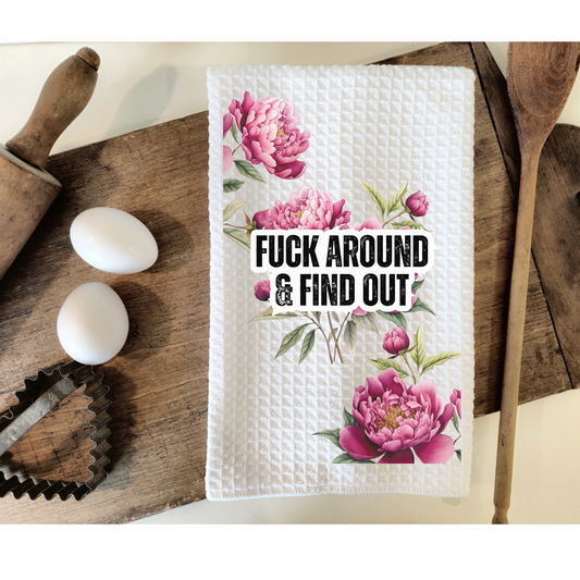 Fuck around and find out peony funny Hand Towel